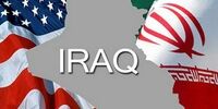 تشدید تنش‌های ایران و امریکا در عراق