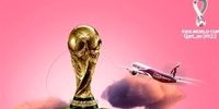 گمانه‌زنی‌ها درباره هزینه بلیت پروازهای جام جهانی 2022
