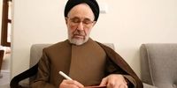 سیدمحمد خاتمی پیام صادر کرد+جزئیات