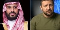 رایزنی مهم بن سلمان و زلنسکی درباره بحران اوکراین 