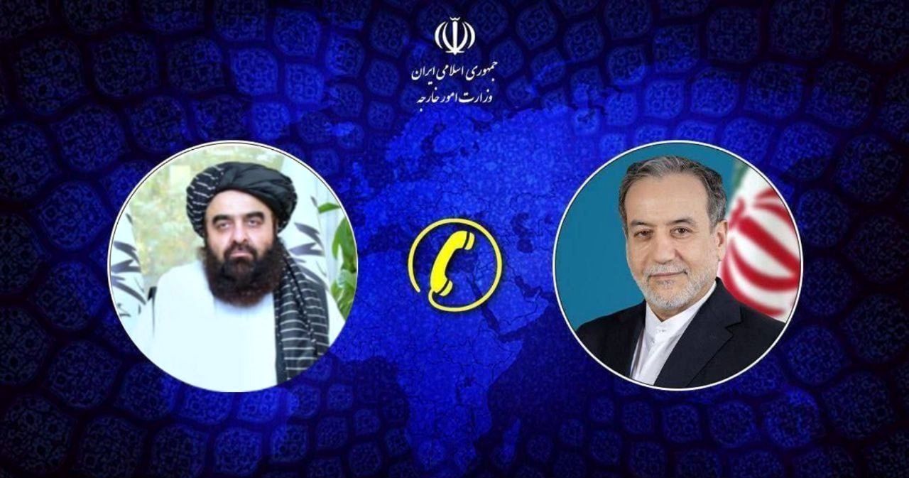 گفتگوی تلفنی عراقچی با وزیر خارجه افغانستان / اعلام آمادگی برای کمک به کاهش تنش‌ها میان پاکستان و افغانستان