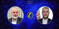 جزئیات گفتگوی تلفنی امیرعبداللهیان با اسماعیل هنیه 
