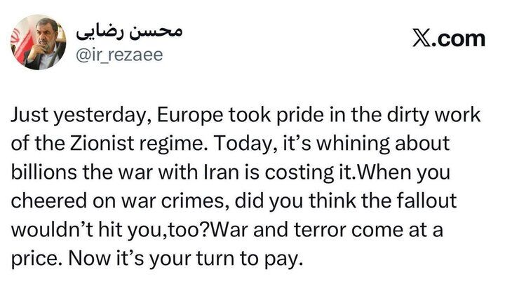رضایی خطاب به کشورهای اروپایی: جنگ وترور تاوان دارد؛ حالا نوبت شماست که تاوان بدهی