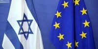 تهدید بی‌سابقه اتحادیه اروپا علیه اسرائیل!