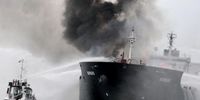 جزئیات آتش سوزی جدی در نفتکش ایرانی / 32 نفر از خدمه مفقود شدند + عکس