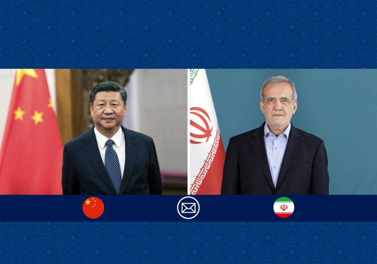 پزشکیان به رئیس جمهور چین پیام داد