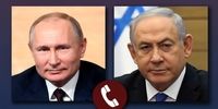 تماس پوتین با نتانیاهو / آنها درباره موضوع هسته‌ای ایران چه گفتند؟
