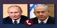 تماس پوتین با نتانیاهو / آنها درباره موضوع هسته‌ای ایران چه گفتند؟