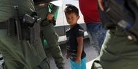 فاجعه‌ای دیگر از سیاست مهاجرتی ترامپ؛ گم شدن والدین ۵۴۵ کودک جدا شده