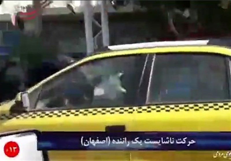 ماجرای تاکسی جنجالی اصفهان چه بود؟
