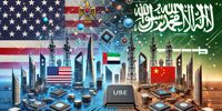 فرصت سازی عربستان و امارات از جنگ انرژی آمریکا و چین/ خلیج فارس به میدان رویارویی فن‌آوری‌های پکن و واشنگتن تبدیل شد؟ 