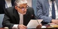 ایروانی: شورای امنیت باید به منشور سازمان ملل متحد پایبند باشد