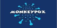 هشدار درباره ابتلا به آبله میمونی/احتمال سرایت  پیش از بروز علائم!